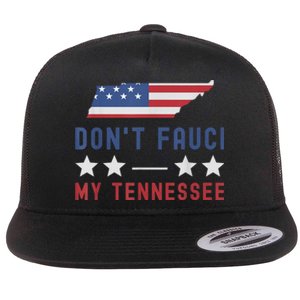 Don't Fauci My Tennessee USA Flag American Patriot Funny Flat Bill Trucker Hat