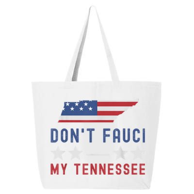 Don't Fauci My Tennessee USA Flag American Patriot Funny 25L Jumbo Tote