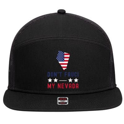 Don't Fauci My Nevada USA Flag American Patriot Funny 7 Panel Mesh Trucker Snapback Hat