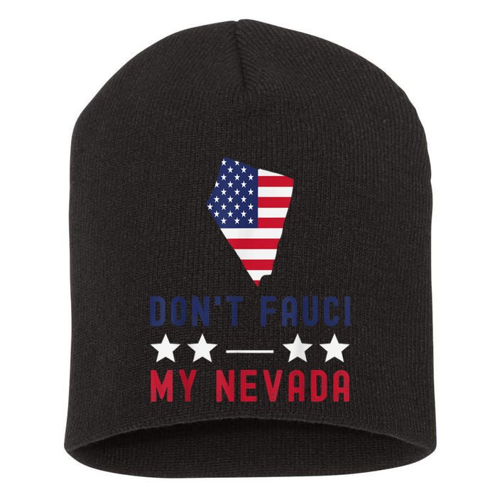 Don't Fauci My Nevada USA Flag American Patriot Funny Short Acrylic Beanie