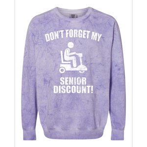 Don't Forget My Senior Discount Funny Colorblast Crewneck Sweatshirt