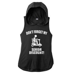 Don't Forget My Senior Discount Funny Ladies PosiCharge Tri-Blend Wicking Draft Hoodie Tank