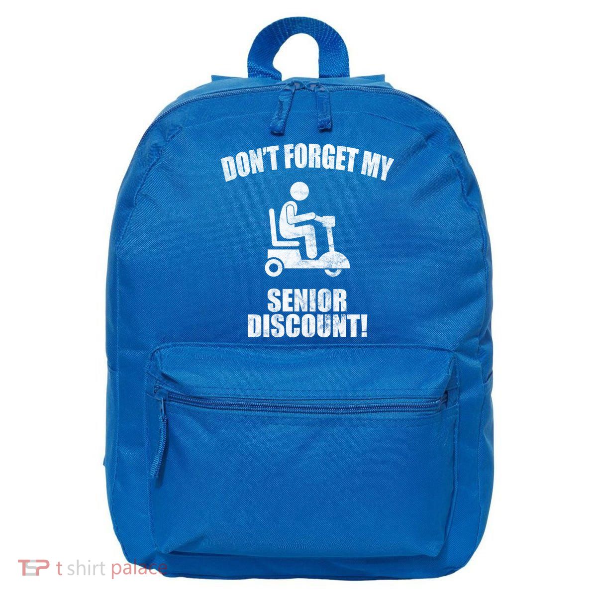 Don't Forget My Senior Discount Funny 16 in Basic Backpack