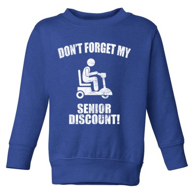 Don't Forget My Senior Discount Funny Toddler Sweatshirt
