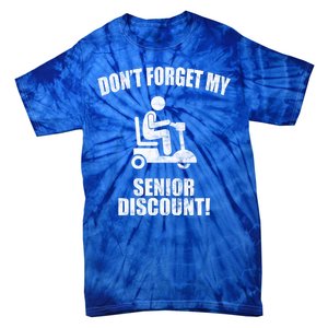 Don't Forget My Senior Discount Funny Tie-Dye T-Shirt