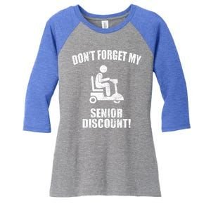 Don't Forget My Senior Discount Funny Women's Tri-Blend 3/4-Sleeve Raglan Shirt