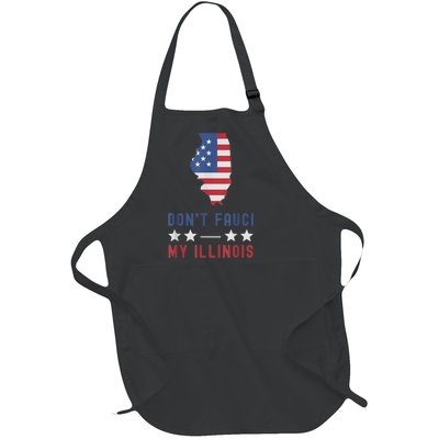 Don't Fauci My Illinois USA Flag American Patriot Funny Full-Length Apron With Pockets