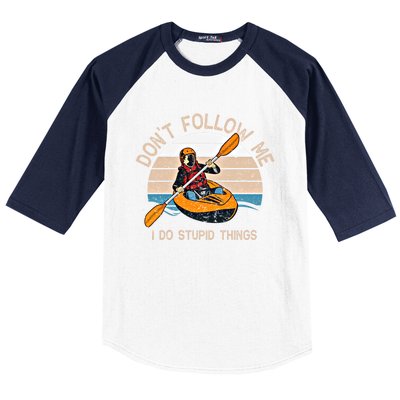 DonT Follow Me I Do Stupid Things Kayaking Kayak Gift Baseball Sleeve Shirt