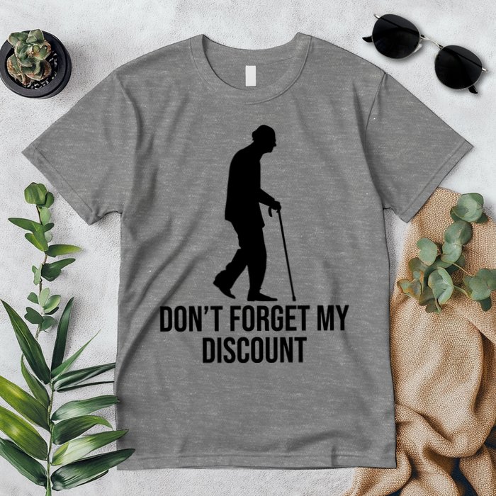 Dont Forget My Discount Funny Old People Premium T-Shirt