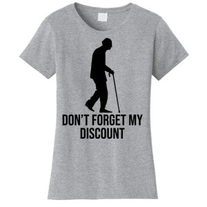 Dont Forget My Discount Funny Old People Women's T-Shirt