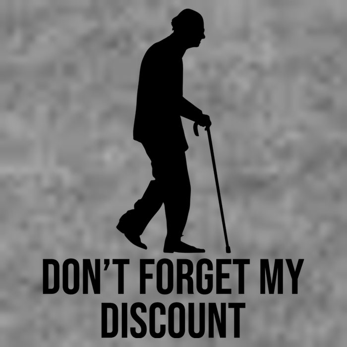 Dont Forget My Discount Funny Old People Womens T-Shirt