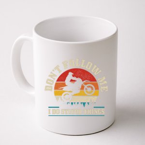 Don't Follow Me Do Stupid Things Funny Motocross Dirt Bike Gift Coffee Mug