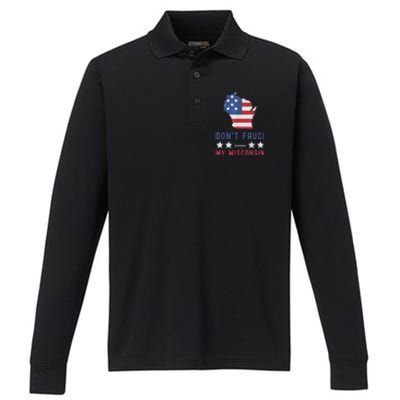 Don't Fauci My Wisconsin USA Flag American Patriot Funny Performance Long Sleeve Polo