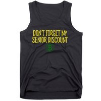 DonT Forget My Senior Discount Funny Senior Citizens Tank Top