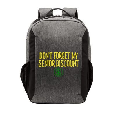 DonT Forget My Senior Discount Funny Senior Citizens Vector Backpack