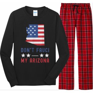 Don't Fauci My Arizona USA Flag American Patriot Funny Long Sleeve Pajama Set