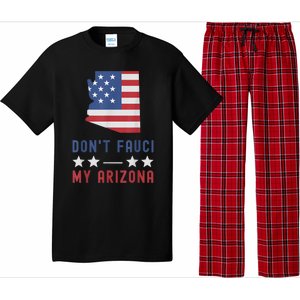 Don't Fauci My Arizona USA Flag American Patriot Funny Pajama Set