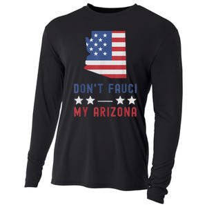 Don't Fauci My Arizona USA Flag American Patriot Funny Cooling Performance Long Sleeve Crew