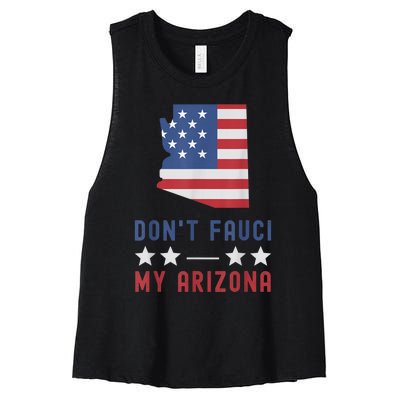 Don't Fauci My Arizona USA Flag American Patriot Funny Women's Racerback Cropped Tank