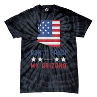 Don't Fauci My Arizona USA Flag American Patriot Funny Tie-Dye T-Shirt