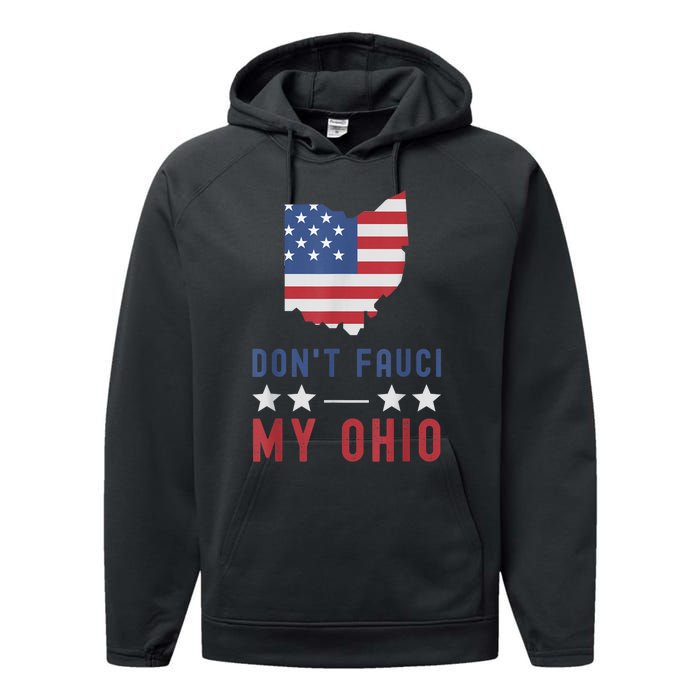 Don't Fauci My Ohio USA Flag American Patriot Funny Performance Fleece Hoodie