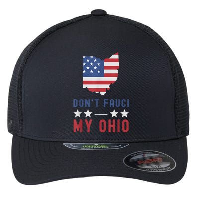 Don't Fauci My Ohio USA Flag American Patriot Funny Flexfit Unipanel Trucker Cap