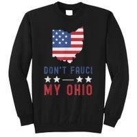 Don't Fauci My Ohio USA Flag American Patriot Funny Sweatshirt