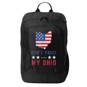 Don't Fauci My Ohio USA Flag American Patriot Funny City Backpack