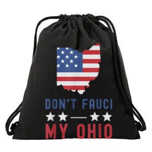 Don't Fauci My Ohio USA Flag American Patriot Funny Drawstring Bag