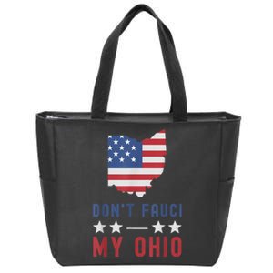 Don't Fauci My Ohio USA Flag American Patriot Funny Zip Tote Bag