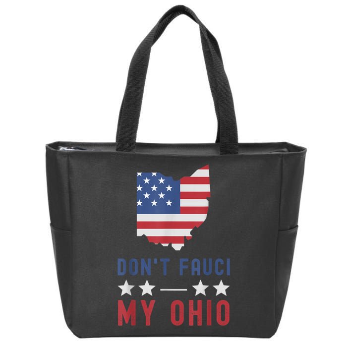 Don't Fauci My Ohio USA Flag American Patriot Funny Zip Tote Bag