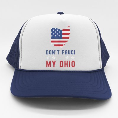 Don't Fauci My Ohio USA Flag American Patriot Funny Trucker Hat