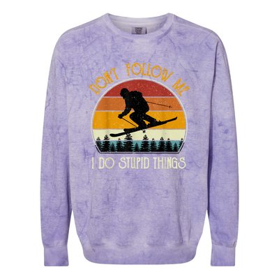 Don’t Follow Me I Do Stupid Things Vintage Snowboarding Gift Colorblast Crewneck Sweatshirt