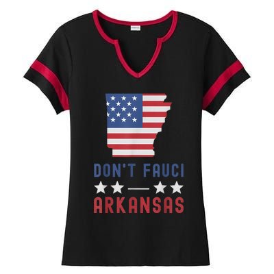 Don't Fauci My Arkansas USA Flag American Patriot Funny Ladies Halftime Notch Neck Tee