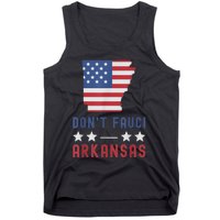 Don't Fauci My Arkansas USA Flag American Patriot Funny Tank Top