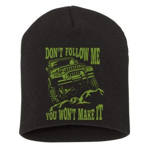 DonT Follow Me You WonT Make It Car Short Acrylic Beanie