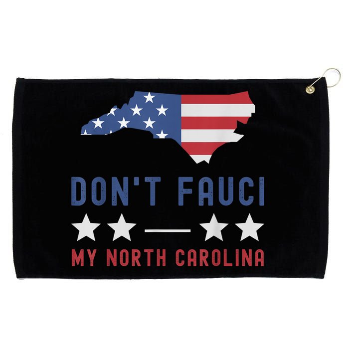 Don't Fauci My North Carolina USA Flag American Patriot Grommeted Golf Towel