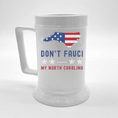 Don't Fauci My North Carolina USA Flag American Patriot Beer Stein