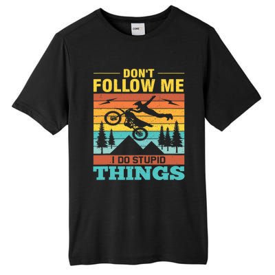 Don't Follow Me I Do Stupid Things Ride A Motorcycle Tall Fusion ChromaSoft Performance T-Shirt