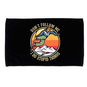 DonT Follow Me I Do Stupid Things Freestyle Snowboard Gifts Microfiber Hand Towel