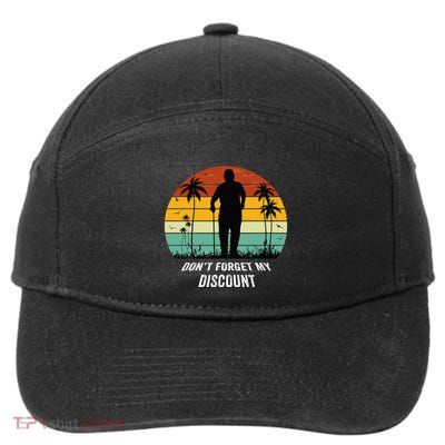 DonT Forget My Discount Funny Old People Quote 7-Panel Snapback Hat