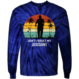 DonT Forget My Discount Funny Old People Quote Tie-Dye Long Sleeve Shirt