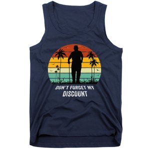 DonT Forget My Discount Funny Old People Quote Tank Top