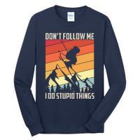 Don't Follow Me I Do Stupid Things Gift Retro Vintage Skiing Tall Long Sleeve T-Shirt