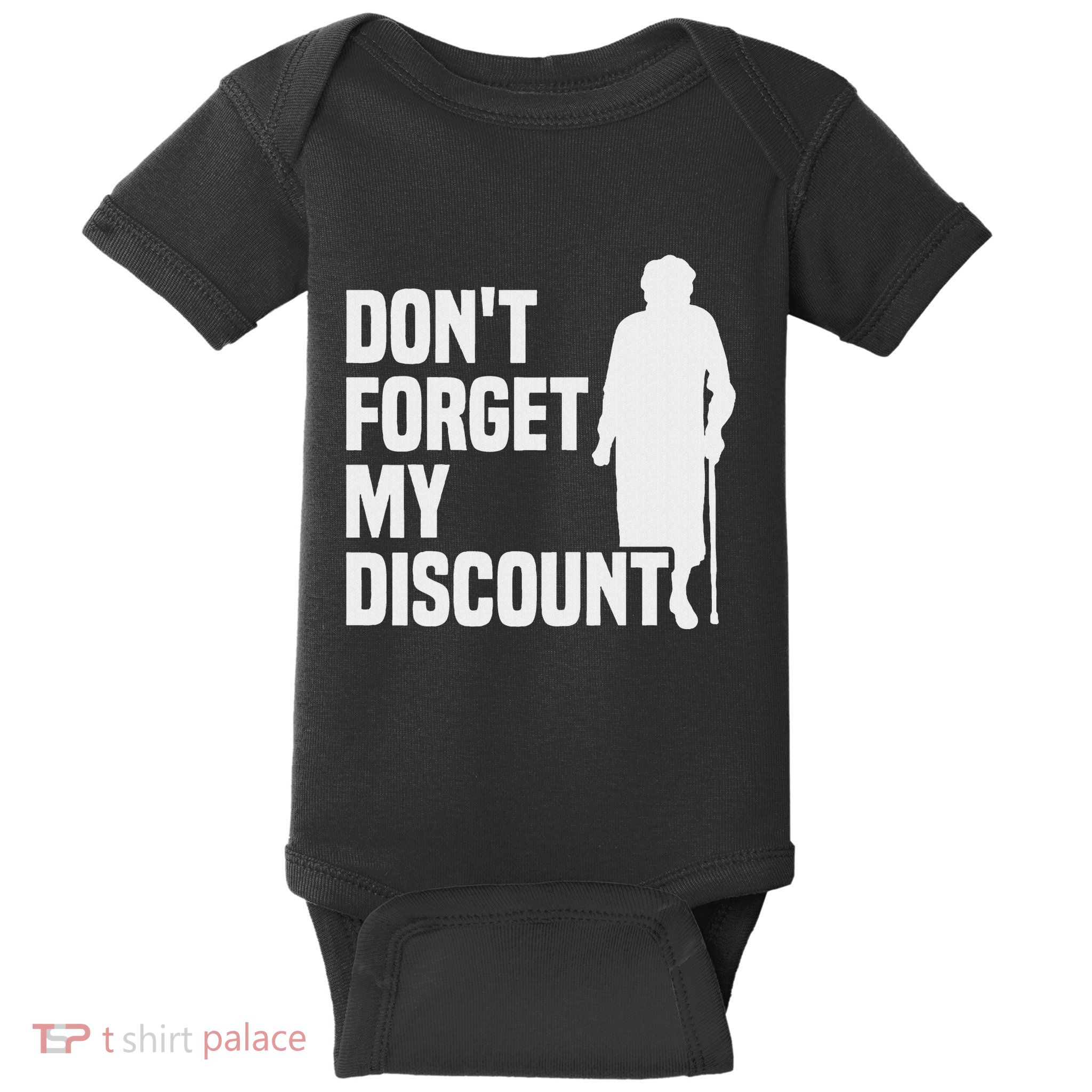 DonT Forget My Discount Grandmother Senior Old People Baby Bodysuit