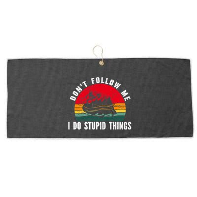 Dont Follow Me. I Do Stupid Things Whitewater Rafting Large Microfiber Waffle Golf Towel