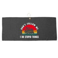 Dont Follow Me. I Do Stupid Things Whitewater Rafting Large Microfiber Waffle Golf Towel