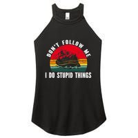 Dont Follow Me. I Do Stupid Things Whitewater Rafting Women's Perfect Tri Rocker Tank