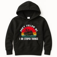 Dont Follow Me. I Do Stupid Things Whitewater Rafting Kids Hoodie
