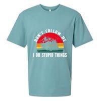 Dont Follow Me. I Do Stupid Things Whitewater Rafting Sueded Cloud Jersey T-Shirt